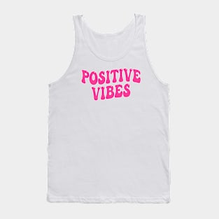 Positive Vibes Tank Top